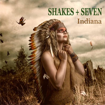 Shakes + Seven - Indiana [VOCA1805]