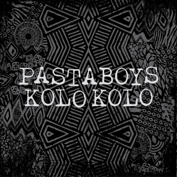 Pastaboys - Kolo Kolo [Crosstown Rebels]