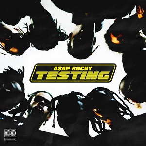 A$AP Rocky - TESTING [CD] (2018)