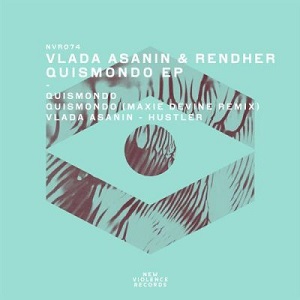 Vlada Asanin, Rendher  Quismondo EP [NVR074]