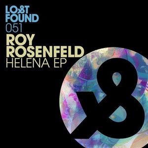 Roy Rosenfeld - Helena EP [Lost & Found]