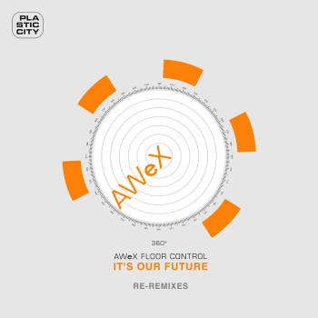 Awex - It's Our Future (The Re-Remixes)