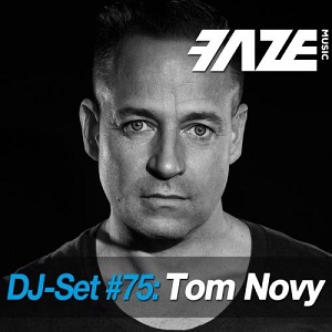 VA - Faze DJ Set #75: Tom Novy