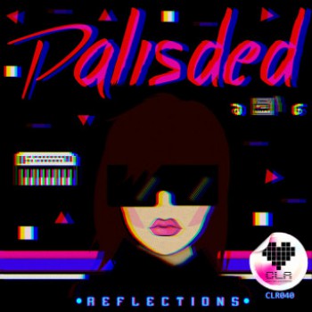 Palisded - Reflections [2018]