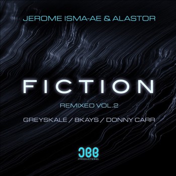 Jerome Isma-Ae, Alastor - Fiction - Remixed, Vol. 2