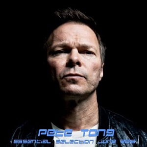 Pete Tong Essential Selection June 2018