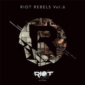 VA  Riot Rebels, Vol. 6 [RIOT085]