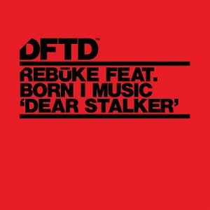 Rebuke  Dear Stalker [DFTDS111D]