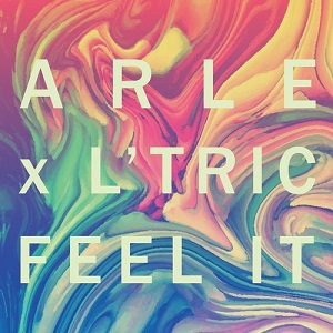 LTric, ARLE - Feel It [Neon Records]