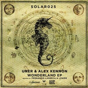 Uner & Alex Kennon  Wonderland EP [SOLAR025]