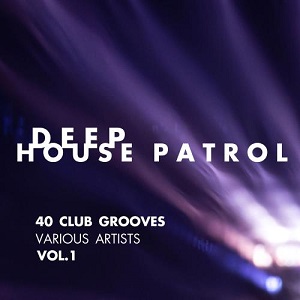 VA - Deep-House Patrol (40 Club Grooves), Vol. 1