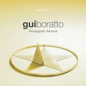 Gui Boratto  Pentagram Remixe [KOMPAKTDIGITAL098]