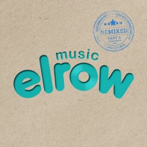 VA  Elrow Music Remixed, Pt. 2 [ERM134]