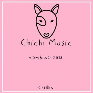 VA  Ibiza 2018 Chichi Music [CH19IBZ]