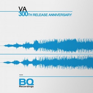 VA  300TH RELEASE ANNIVERSARY [BQ RECORDINGS]