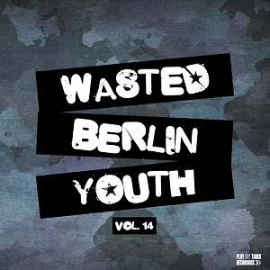 Wasted Berlin Youth, Vol. 14 (2018)