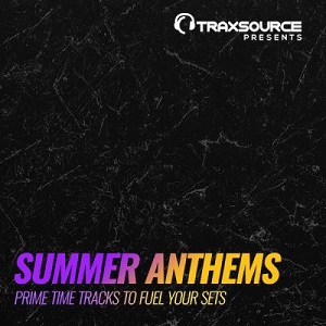 Traxsource Presents Summer Anthems 2018