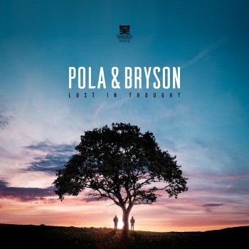 Pola & Bryson - Lost in Thought [Shogun Audio]