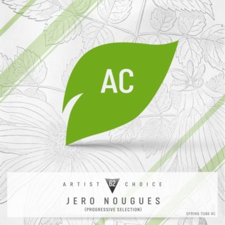 VA - Artist Choice 062: Jero Nougues (Progressive Selection)