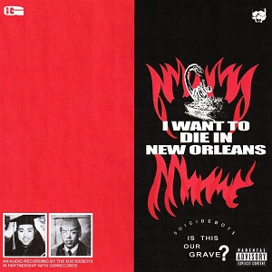 $uicideboy$ - I Want To Die In New Orleans [CD] (2018)