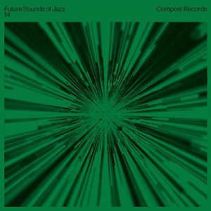 VA  Future Sounds Of Jazz Vol. 14 (Compiled by Permanent Vacation [Benjamin Fr&#246;hlich & Tom Bioly]) [CPT515-3]