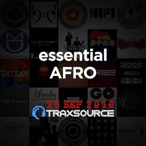Traxsource Essential Afro House (29 Sep 2018)