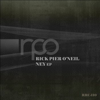 Rick Pier O'neil - Ney [RPO Records]