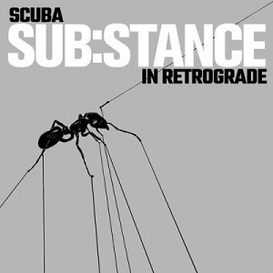 Scuba  SUB:STANCE In Retrograde [HFLP014]