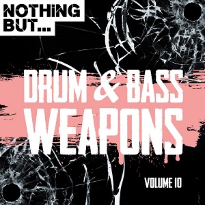 Nothing But... Drum and Bass Weapons Vol.10 (2018) MP3