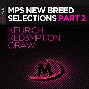 Keurich, Oraw & Red3mption  M.I.K.E. Push Studio Nu Breed Selection Part 2