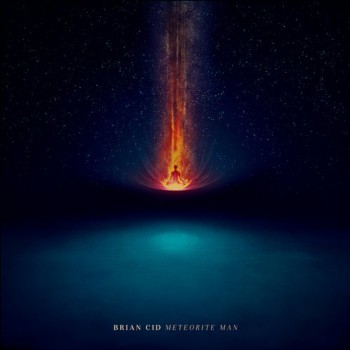Brian Cid - Meteorite Man [	Balance Music] (2018)