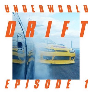 Underworld  Drift Episode 1