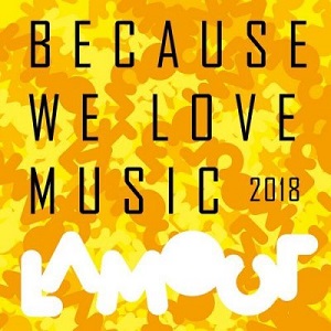 VA  Because We Love Music 2018 [LAMOUR082]