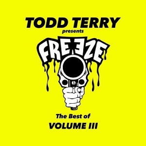 Todd Terry  The Best of Freeze Records (Volume 3) [FR690]
