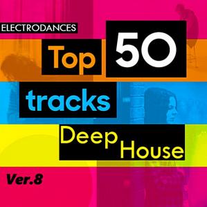VA - Top50 Tracks Deep House Ver.8 (2019)
