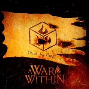 A War Within - Trial by Fire [CD] (2019)