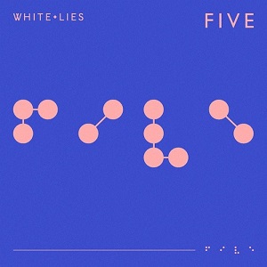 White Lies - FIVE [CD] (2019)