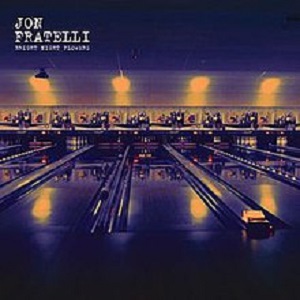 Jon Fratelli - Bright Night Flowers [CD] (2019)