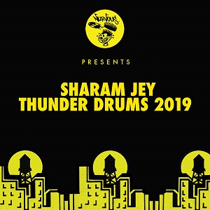 Sharam Jey  Thunder Drums 2019