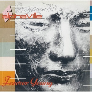 ALPHAVILLE - FOREVER YOUNG (SUPER DELUXE) (REMASTERED) (LOSSLESS, HI RES 2019)