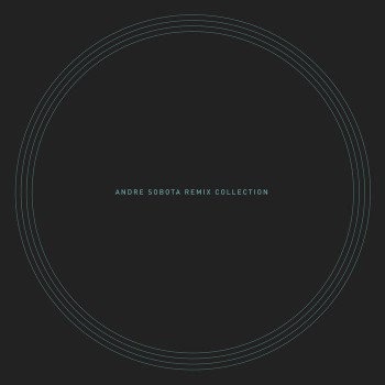 Andre Sobota - Andre Sobota (Remix Collection)