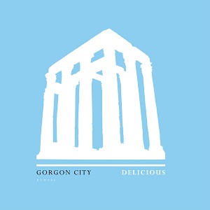 Gorgon City - Delicious (Original Mix)