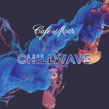 VA - Cafe del Mar ChillWave 3 (2019) FLAC