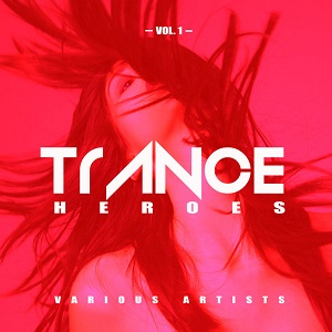 VA - Trance Heroes, Vol. 1