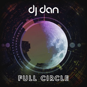 DJ DAN - FULL CIRCLE (2019)