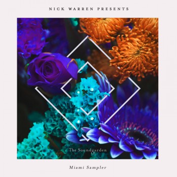 Nick Warren - The Soundgarden's Miami Sampler
