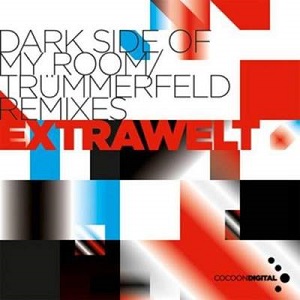 Extrawelt &#8206; Dark Side Of My Room / Tr&#252;mmerfeld (Remixes) [CORDIG009]