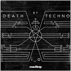 i_o - Death by Techno