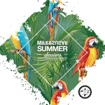 Milk & Sugar - Summer Sessions 2019