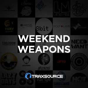 Traxsource Top 100 Weekend Weapons August 2nd, 2019